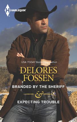 Title details for Branded by the Sheriff & Expecting Trouble by Delores Fossen - Available